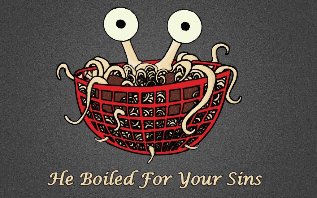 The Flying Spaghetti Monster Boiled for your Sins
