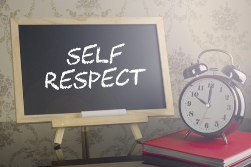 If you don't respect yourself, no one will
